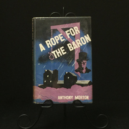 A Rope For The Baron - Anthony Morton - First UK Edition