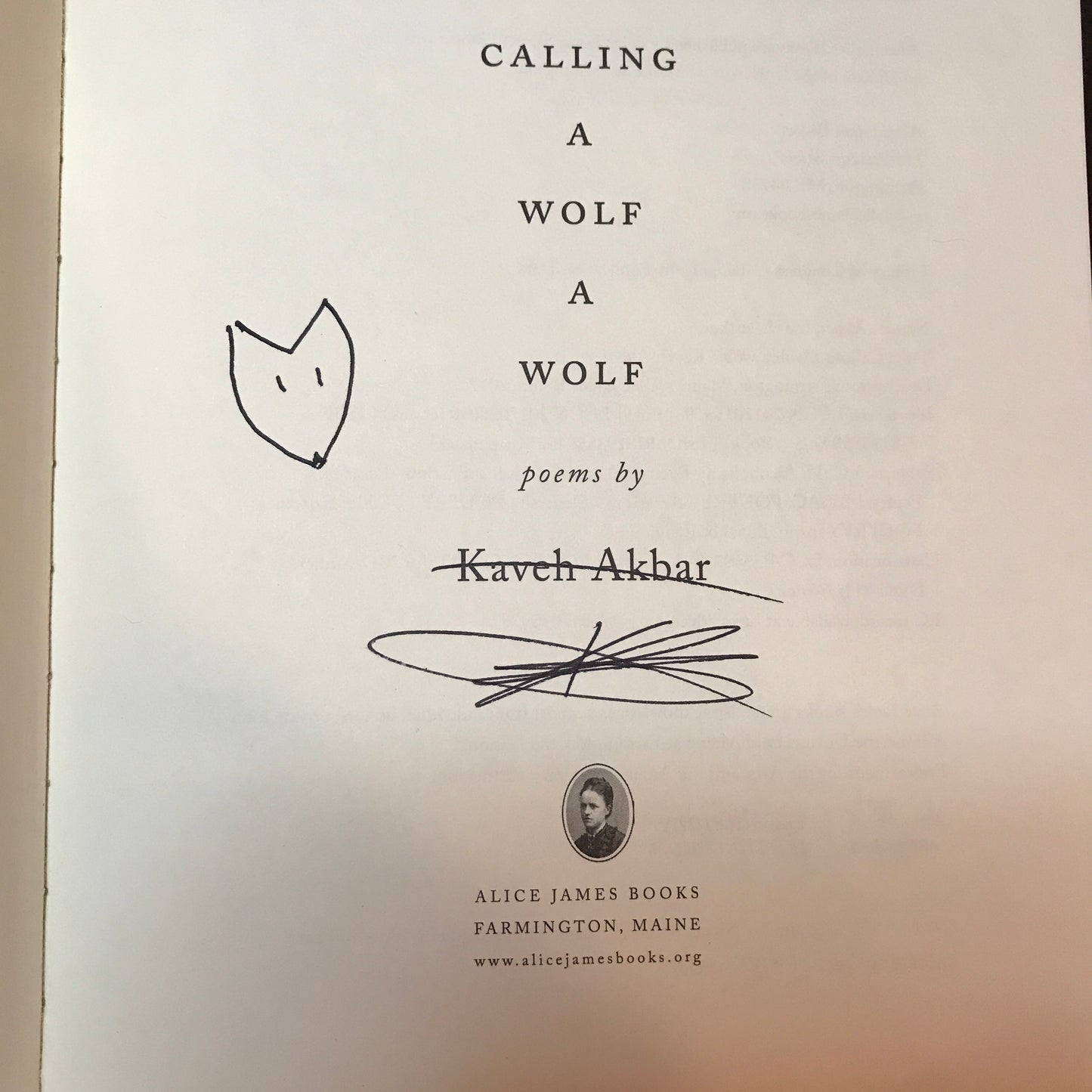 Calling a Wolf a Wolf - Kaveh Akbar - Signed - 2nd Print - 2017