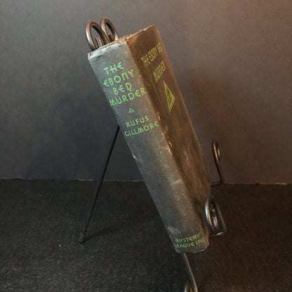 The Ebony Bed Murder - Rufus Gillmore - 1st Edition - 1932
