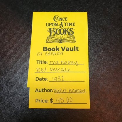 The Ebony Bed Murder - Rufus Gillmore - 1st Edition - 1932