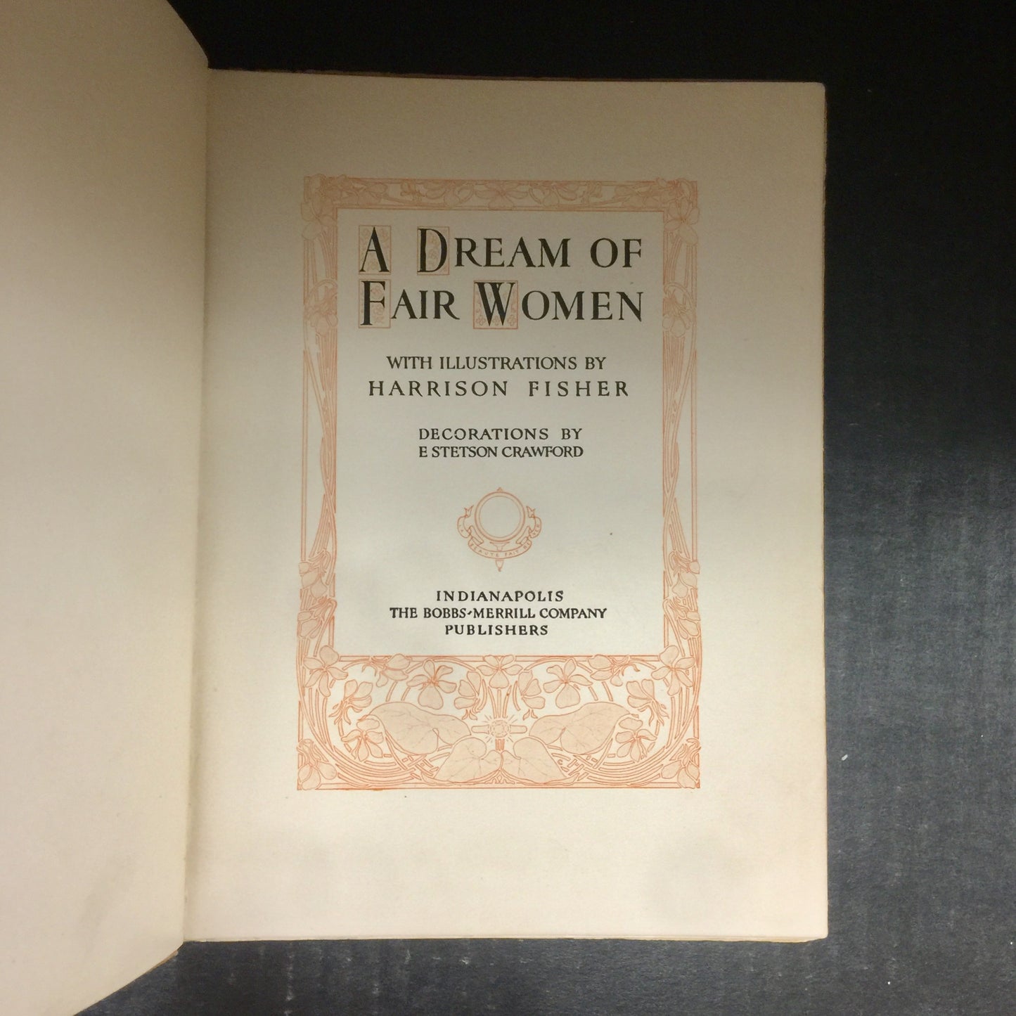 A Dream Of Fair Women - The Bobbs-Merrill Company - 1907