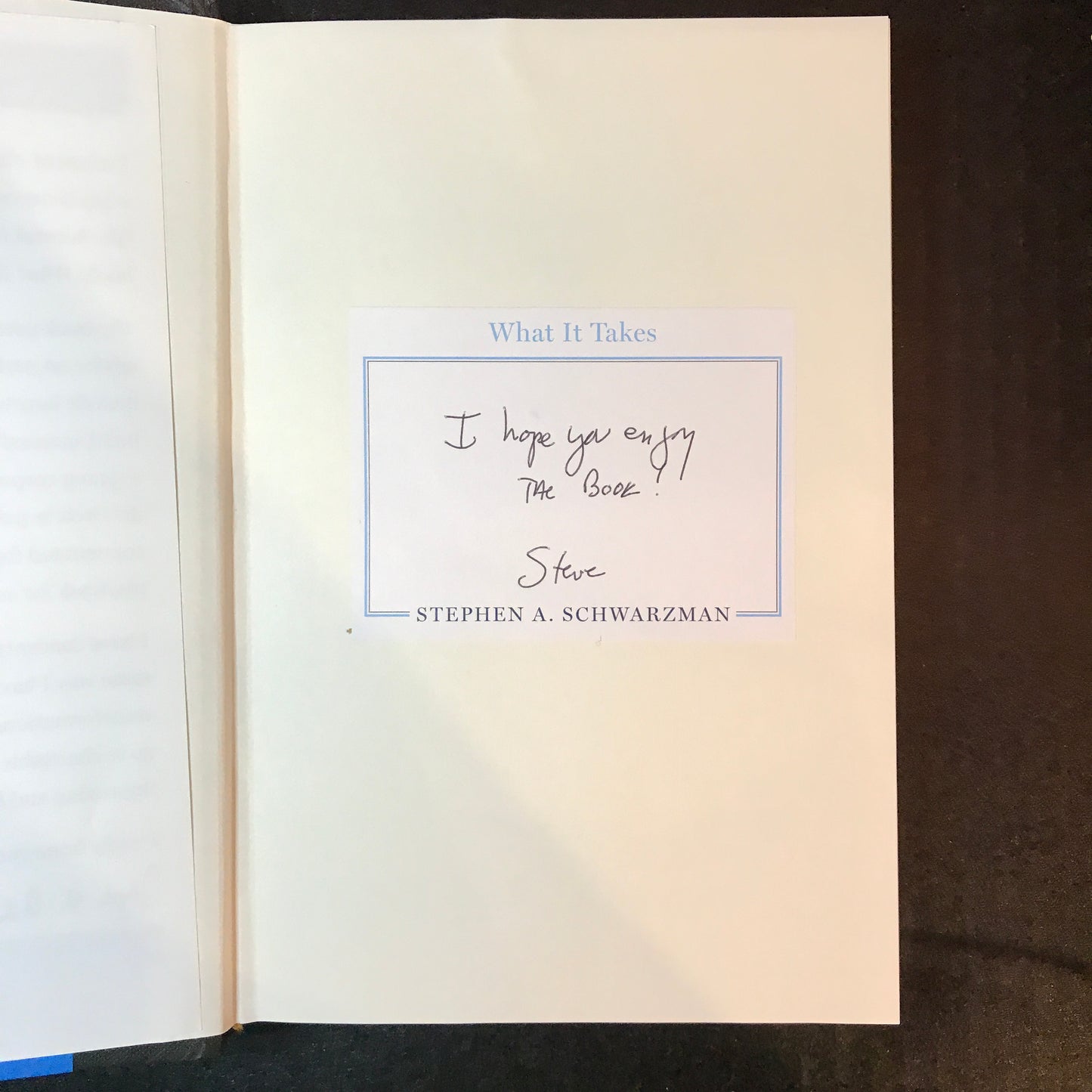 What it Takes - Stephen A. Schwarzman - Signed - 1st Edition - 2019