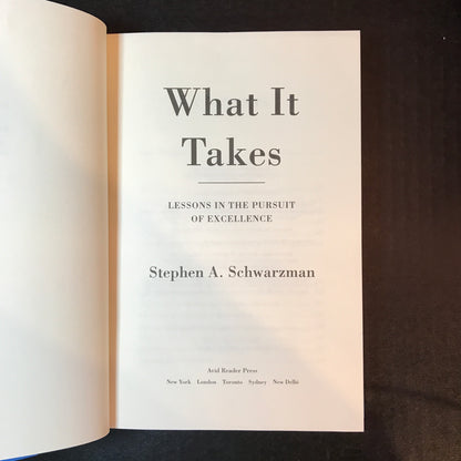 What it Takes - Stephen A. Schwarzman - Signed - 1st Edition - 2019