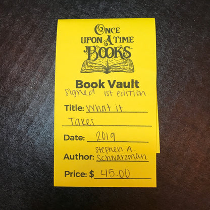 What it Takes - Stephen A. Schwarzman - Signed - 1st Edition - 2019