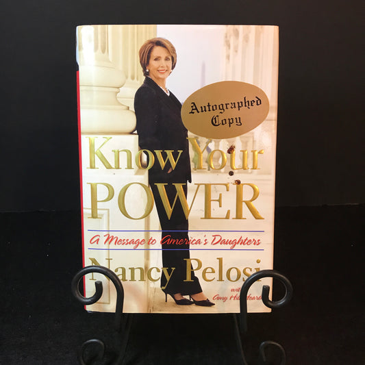 Know Your Power - Nancy Pelosi - Signed - 1st Edition - 2008