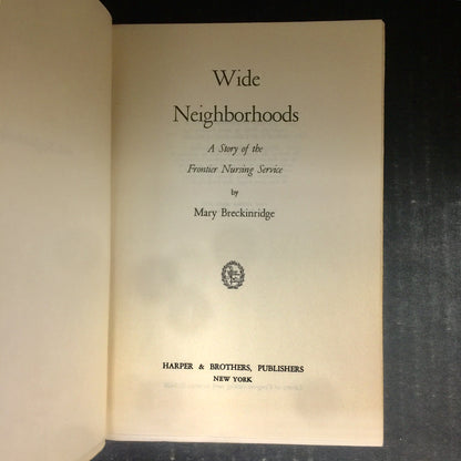 Wide Neighborhoods - Mary Breckinridge - Signed by Author - Seventh Printing - 1960