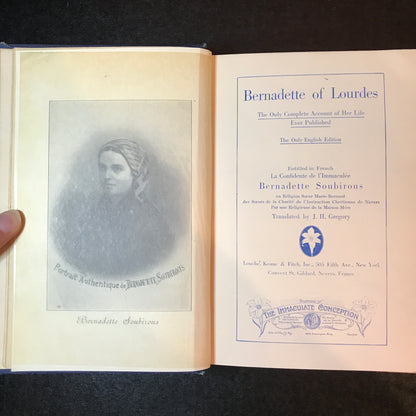 Bernadette of Lourdes - Translated by J. H. Gregory - 1915