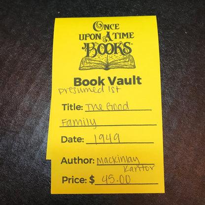 The Good Family - MacKinlay Kantor - Presumed 1st - 1949