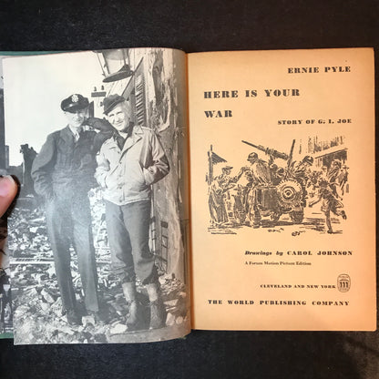 Here Is Your War: Story of G. I. Joe - Ernie Pyle - Movie Edition - 1st Thus - 1945