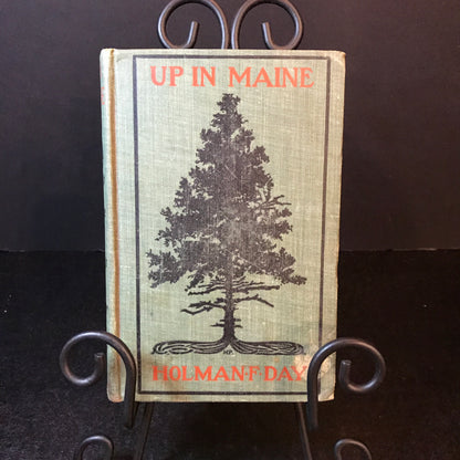 Up In Maine - Holman F. Day - 5th Edition - 1902