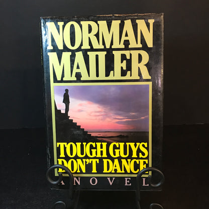 Tough Guys Don't Dance - Norman Mailer - 1st Edition - 1984