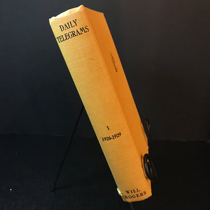 Will Rogers' Daily Telegrams - Edited by James M. Smallwood - Volume 1 - 1978