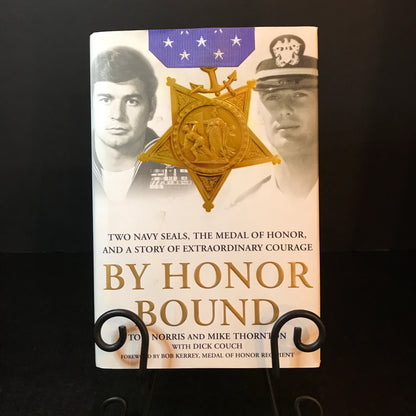 By Honor Bound - Tom Norris, Mike Thornton, Dick Couch - Signed - 2016