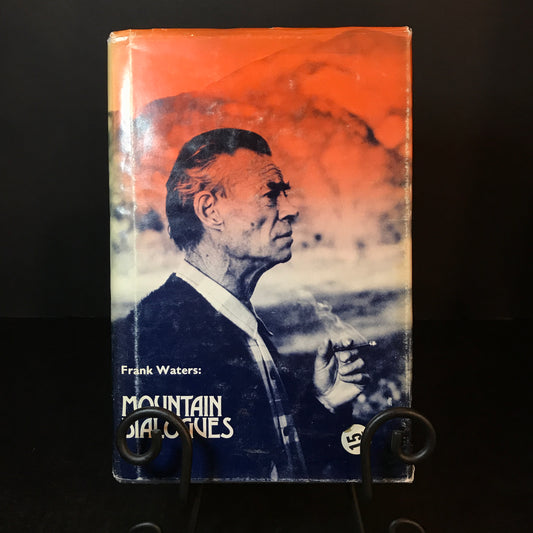 Mountain Dialogues - Frank Waters - Signed - 1981