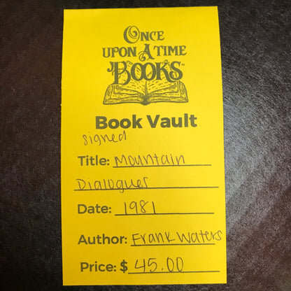 Mountain Dialogues - Frank Waters - Signed - 1981