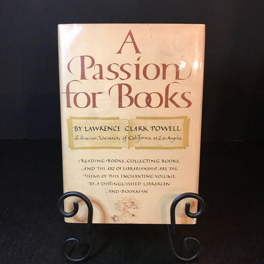A Passion For Books - Lawrence Clark Powell - 1st Edition - 1958