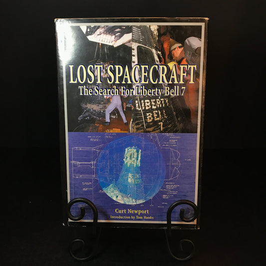 Lost Spacecraft: The Search for Liberty Bell 7 - Curt Newport - Signed - 2002