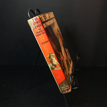 The Lone Ranger on Powderhorn Trail - Fran Striker - 1st Edition - 1949