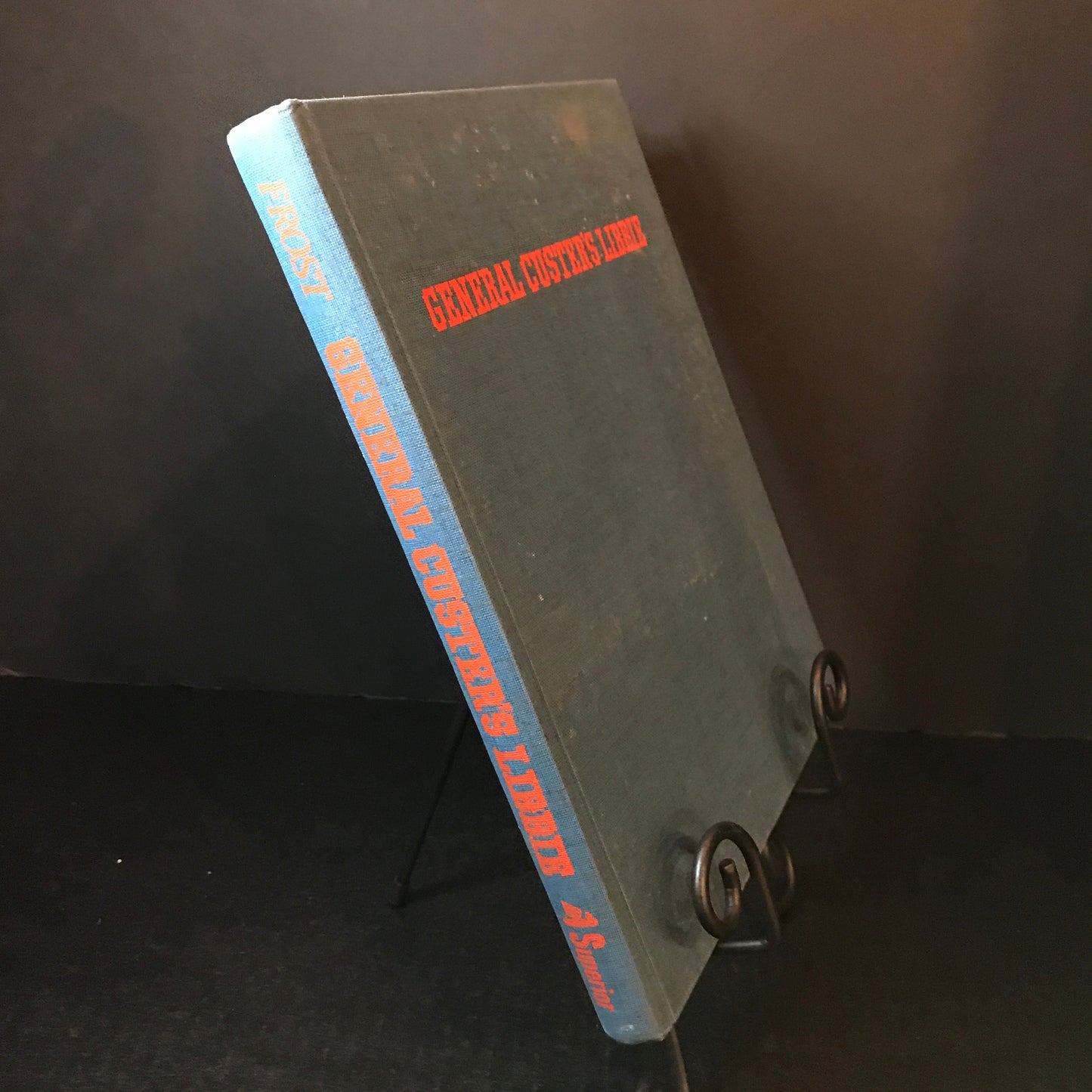 General Custer's Libbie - Lawrence A. Frost - Signed - 1st Edition - 1976