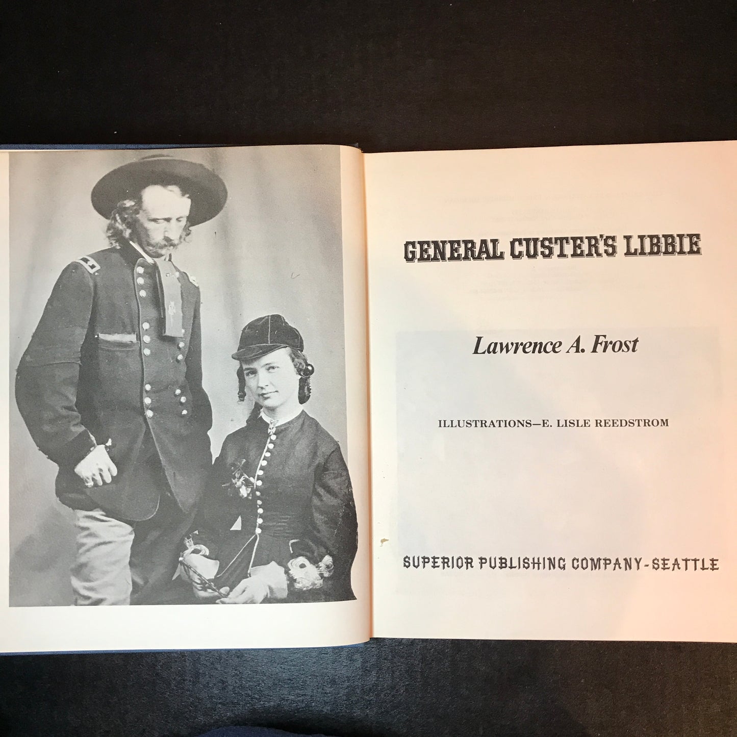 General Custer's Libbie - Lawrence A. Frost - Signed - 1st Edition - 1976
