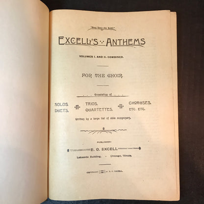 Excell's Anthems For The Choir - E. O. Excell - Volumes 1 and 2 - 1888