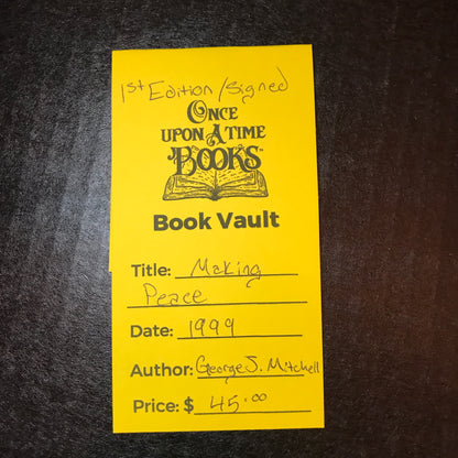 Making Peace - George J. Mitchell - 1st Edition - Signed - 1999