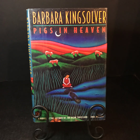Pigs in Heaven - Barbara Kingsolver - Signed - 1st Edition - 1993