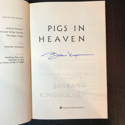 Pigs in Heaven - Barbara Kingsolver - Signed - 1st Edition - 1993