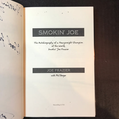 Smokin' Joe: The Autobiography - Joe Frazier and Phil Berger - Signed - 1st Edition - 1996