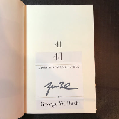 41: A Portrait of My Father - George W. Bush - Signed - First Edition - 2014