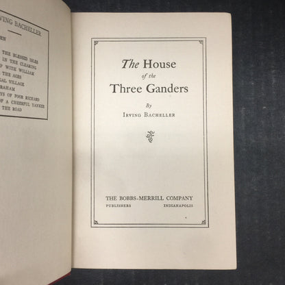 The House of the Three Ganders - Irving Bacheller - First Edition - 1928