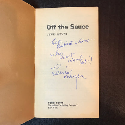 Off the Sauce - Lewis Meyer - Signed - 1967