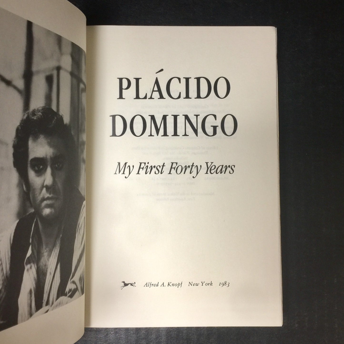 My First Forty Years - Placido Domingo - Signed by Author - First American Edition - 1983