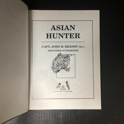 Asian Hunter - Captain John H. Brandt - First Edition - 1989