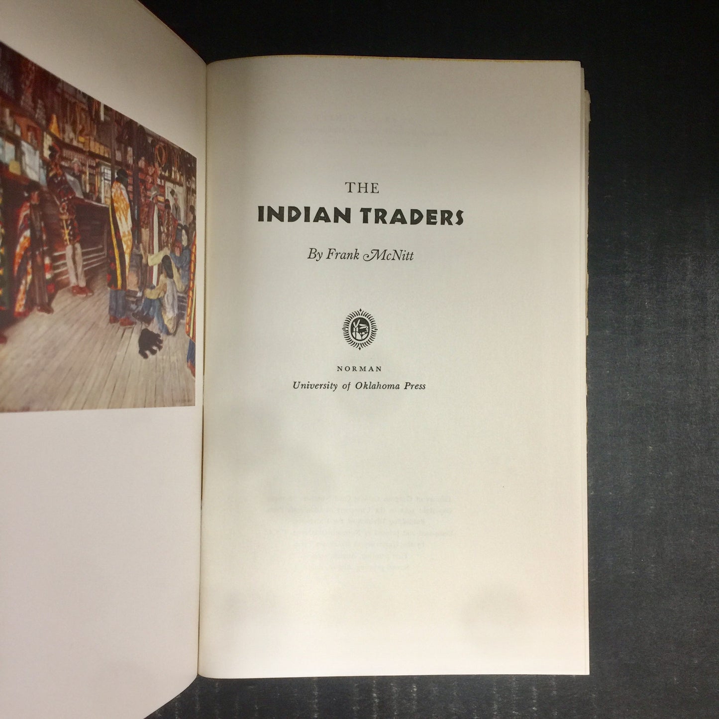 The Indian Traders - Frank McNitt - Second Printing - 1963