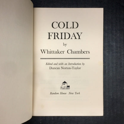 Cold Friday - Whittaker Chambers - First Printing - 1964