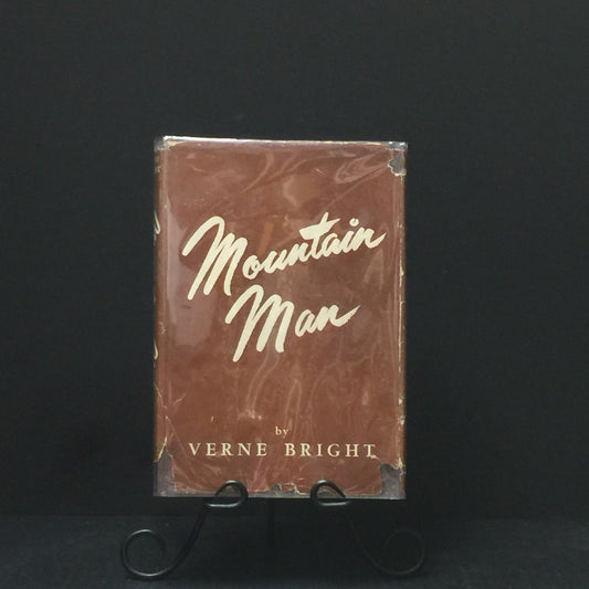 Mountain Man - Verne Bright - Signed by Author - Limited Edition - 1948