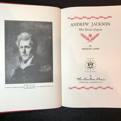 Andrew Jackson: The Border Captain - Marquis James - Easton Press - 2 Volumes - 1960