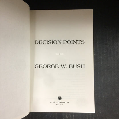 Decision Points - George W. Bush - Signed by Author - First Edition - 2010