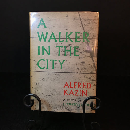 A Walker In The City - Alfred Kazin - Frontispiece by Georgia O'Keefe - 1951