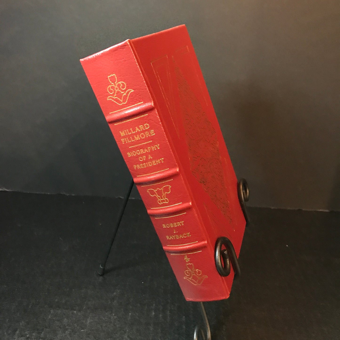 Millard Fillmore: Biography of a President - Robert J. Rayback - Easton Press - 2004
