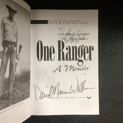 One Ranger - H. Joaquin Jackson and David Marion Wilkinson - Signed by Both Authors - Third Printing - 2005