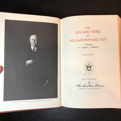 The Life and Times of William Howard Taft - Henry F. Pringle - Easton Press - 2 Volumes - 1986