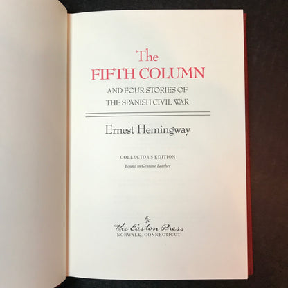 The Fifth Column - Ernest Hemingway - Easton Press - 1990