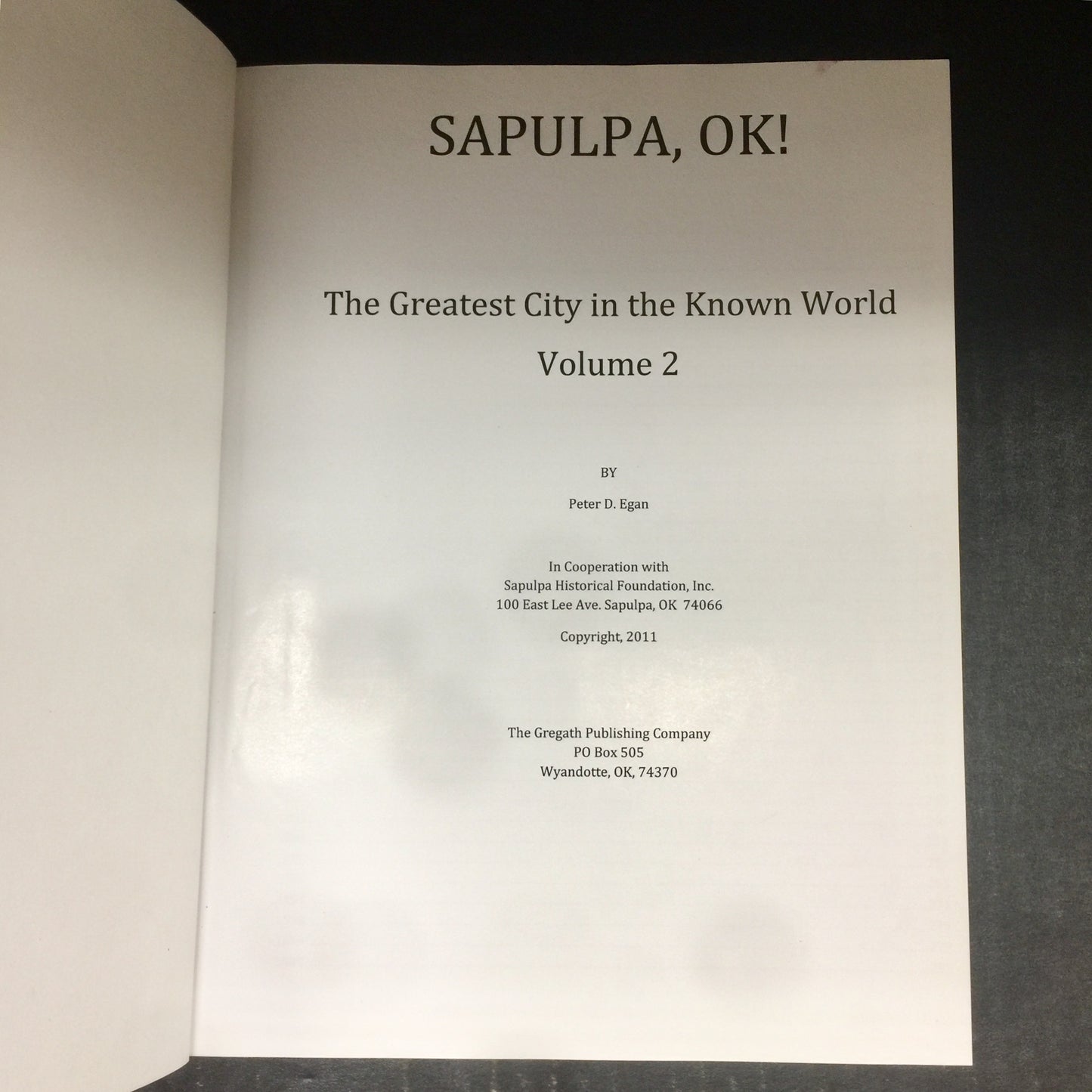 Sapula, OK! The Greatest City in the Known World - Peter D. Egan - Inscribed by Author - Volume Two - 2011