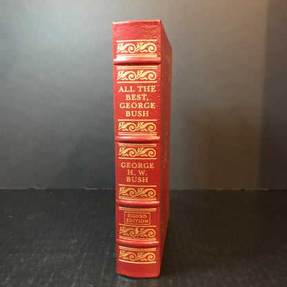 All The Best, George Bush - George H. W. Bush - Easton Press - Signed - 2004