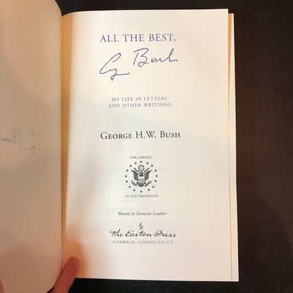 All The Best, George Bush - George H. W. Bush - Easton Press - Signed - 2004