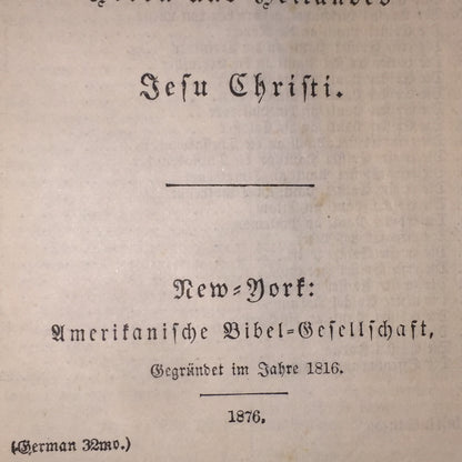 The New Testament Bible - German - Foreign Language - 1876