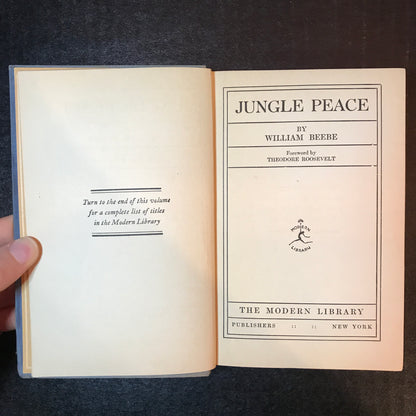 Jungle Peace - William Beebe - 1st Modern Library - 1920