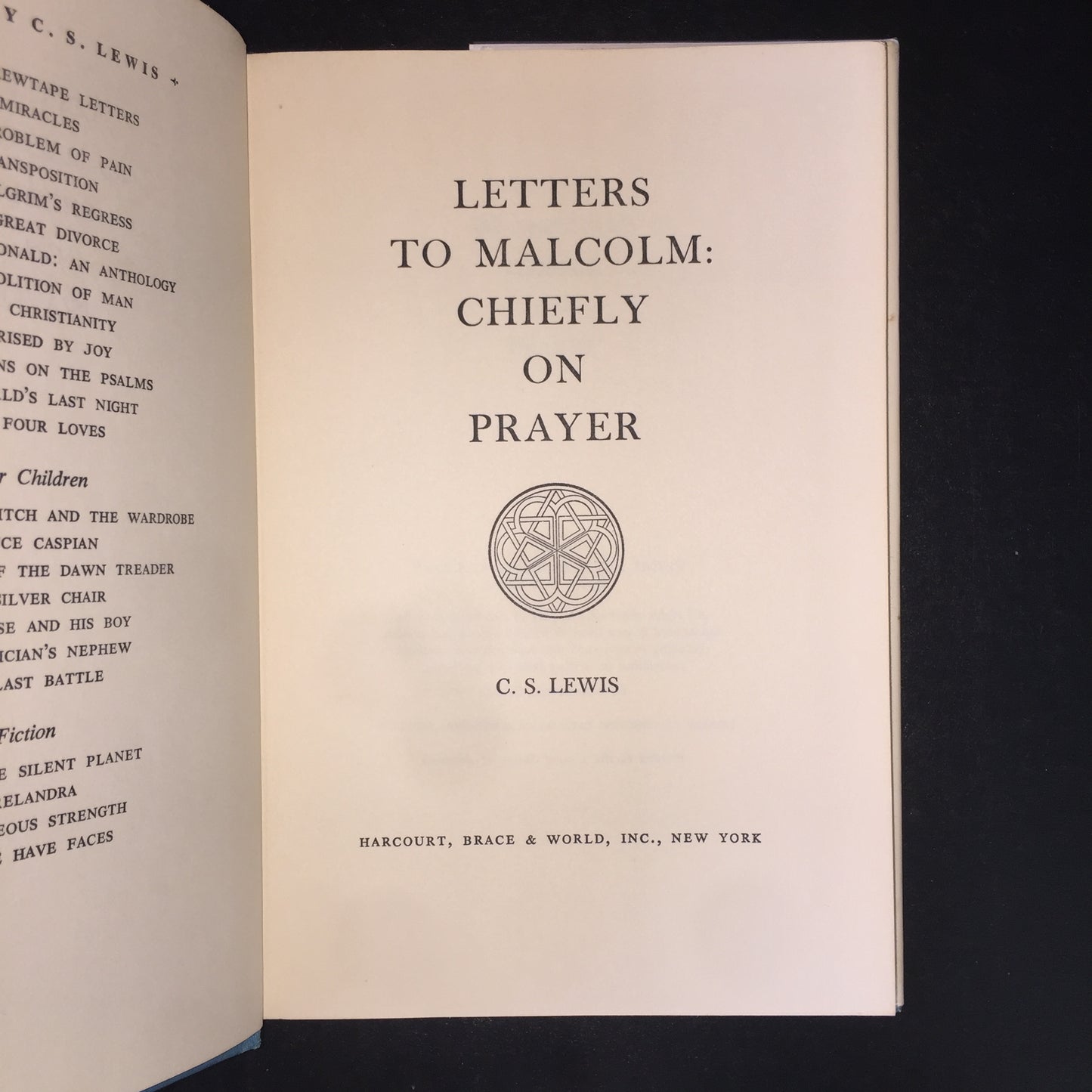 Letters to Malcolm: Chiefly on Prayer - C.S. Lewis - 1st American Edition - 1964